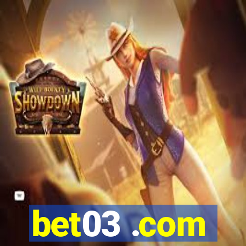 bet03 .com